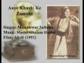 Aaye Khushi Ke Zamane-Munawar Sultana-Akeli (1951).flv