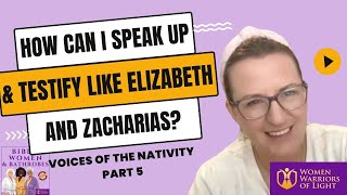 How Can I Speak Up and Testify like Elizabeth and Zacharias?