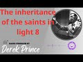 The inheritance of the saints in light 8 | Derek Prince Ministries 2024