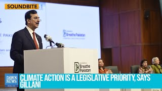 Climate Action Is A Legislative Priority, Says Yousaf Raza Gillani | Dawn News English