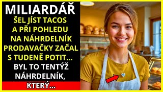 MILIONÁŘ ŠEL JÍST TACOS A ZAČAL SE POTIT STUDENÝM POCITEM, KDYŽ UVIDĚL NÁHRDELNÍK PRODAVAČKY...