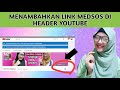 Cara Menambahkan Link Medsos di Header YouTube