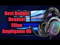 Fifine Ampligame H6 Review - The Best Budget Headset