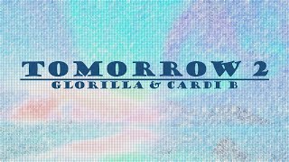 GloRilla, Cardi B - Tomorrow 2 Lyrics