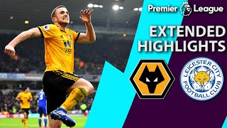 Wolves v. Leicester City | PREMIER LEAGUE EXTENDED HIGHLIGHTS | 1/19/19 | NBC Sports