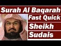 Surah Baqarah (Fast Recitation) Speedy and Quick Reading in 59 Minutes By Sheikh Sudais