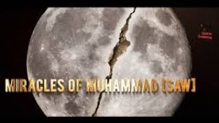 Miracles Of Muhammad Rasulullah S