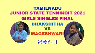 TAMILNADU JUNIOR TENNIKOIT CHAMPIONSHIP 2021 GIRLS SINGLES FINAL SET - 1