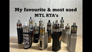 My favourite \u0026 most used MTL RTAs with a variety of NET liquids that keep my tobacco desirers at bay