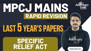 Specific Relief Act (SRA) | MPCJ Mains Rapid Revision | Previous 5 Year's Paper Discussion