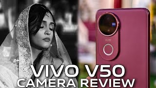 VIVO V50 Full Camera Review by Photographer | The Best Phone For Wedding Shoots