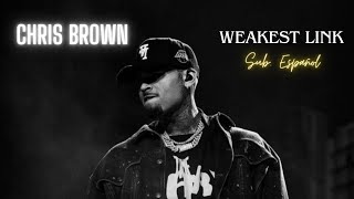 Chris Brown - Weakest Link ; Sub. Español