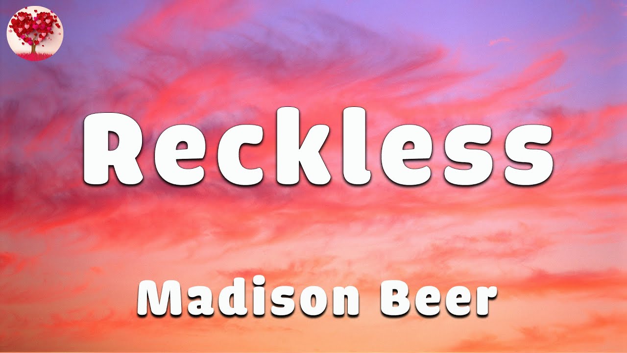 Madison Beer _ Reckless (Lyrics) - YouTube