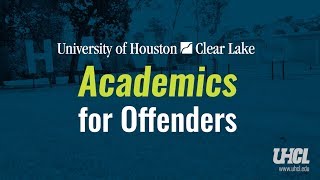 UHCL Academics for Offenders