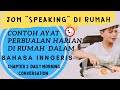 Chapter 2 Jom Speaking Di Rumah | Contoh ayat perbualan harian