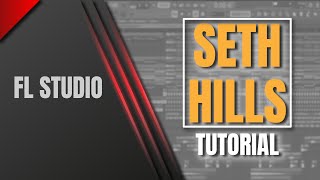 HOW TO MAKE SETH HILLS STMPD TRACK FL STUDIO