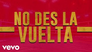 Los Rojos - No Des La Vuelta (LETRA)