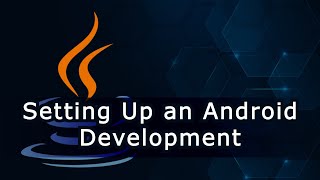Setting Up an Android Development Environment