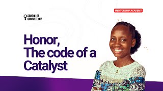 Honor || The Code of a Catalyst