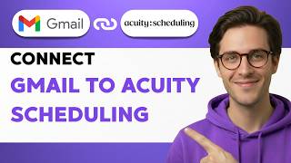 How to Connect Gmail to Acuity Scheduling [2026 Full Guide]