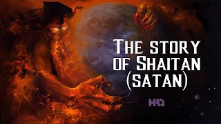 Iblis Shaitan Story: How Iblis Became Shaitan (Satan) | Adam \u0026 Eve Story Islam | Shaitan Movie