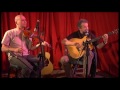 Never Tire of the Road - Andy Irvine with Rens van der Zalm - At Candelo Hall 2011 (ABCLocalOnline)