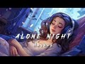 Alone Night lofi-mix Mash-up l Lofi pupil | Crazymusic