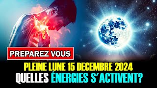 URGENT15 DECEMBRE: Les Énergies des GEMEAUX S'ACTIVENT? PUISSANTE PLEINE LUNE