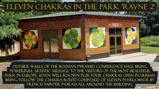 Eleven chakras in the park 'Ravne 2'