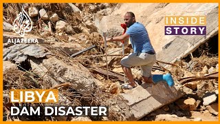 What can the world learn from Libya's dam disaster? | Inside Story