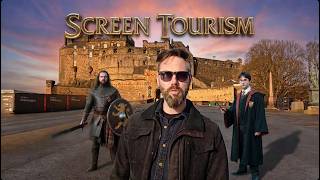 Screen Tourism Episode 5 - Edinburgh