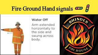 Fire Fighting Hand Signals , all Fire ground hand signals