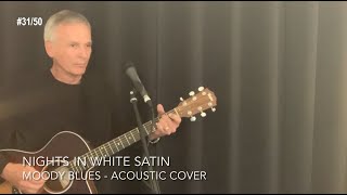 Nights In White Satin - Moody Blues [Mark Russell 2021 acoustic cover #31/50] + easy chords & lyrics