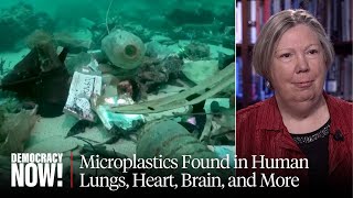 "The Problem with Plastic": How Pollution Is Worsening Climate Crisis & Hurting Our Health