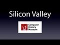 Computer History Museum 2/3: Silicon Valley