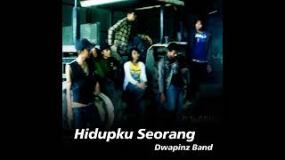 Hidupku Seorang - D'Wapinz