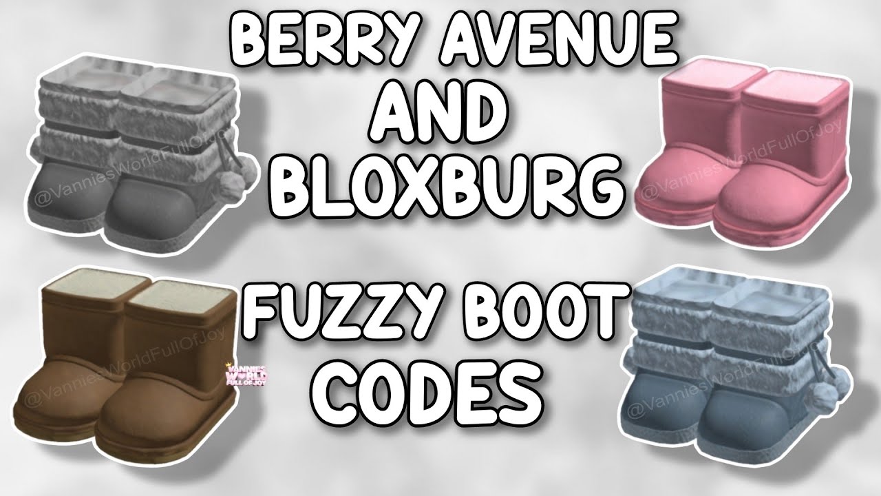 FUZZY BOOT CODES FOR BERRY AVENUE, BLOXBURG AND ALL ROBLOX GAMES THAT ...