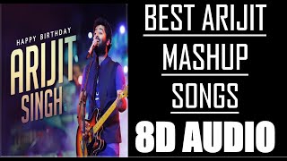 ARIJIT SINGH - 8D AUDIO🔥| Mashup | Bollywood 8D song | 8D - Songs Tape | Best of Arijit 2020