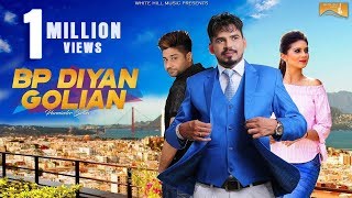 Latest Punjabi Song 2017 | BP Diyan Golian (Full Song)  Parminder Sidhu | New Punjabi Songs 2017