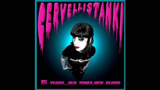 Cervelli Stanki   (15 Years...Old Tunes, New Blood) Full Album