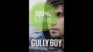 100%Gully boy watch link |Gully boy full movie |