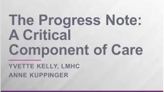 1-11-17 Documentation Series 4, The Progress Note: A Critical Component of Care