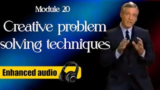 Module 20: Creative problem solving techniques - Brian Tracy´s Phoenix Seminar