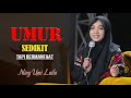 CERAMAH LUCU  NING UMI LAILA LUCU BIKIN NGAKAK  - UMUR SEDIKIT TAPI BERMANFAAT