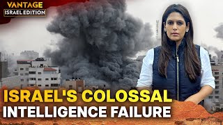How did Israeli Intelligence Miss the Hamas Attack? | Vantage with Palki Sharma