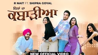 Dila da kabadiya - Rnait , official video / latest Punjabi songs //new Punjabi song2023