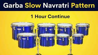 Garba Slow Navratri Pattern | 1 Hour Continue