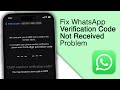 How to Fix WhatsApp Verification Code Not Received Problem! [6 Ways]