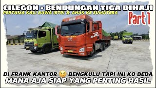 CILEGON TO BENDUNGAN TIGA DIHAJI OKU SELATAN || KENA PRANK BUKAN KE BENGKULU 😏 SIBA SURYA TRANSPORT