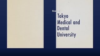 東京医科歯科大学の歴史｜History of Tokyo Medical and Dental University